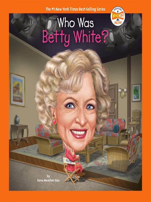 Title details for Who Was Betty White? by Dana Meachen Rau - Available
